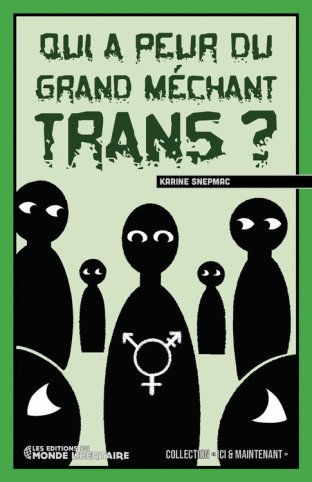 Qui a peur du grand méchant Trans ?