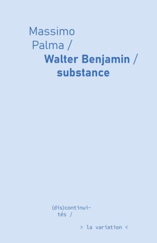 Walter Benjamin, substance
