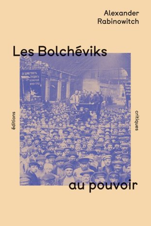 Les Bolcheviks au pouvoir