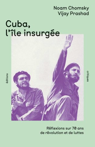 Cuba, l’île insurgée