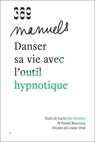 Danser sa vie avec l'outil hypnotique