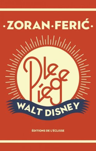 Le piège Walt Disney