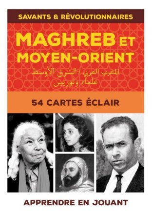 Savants et révolutionnaires du Maghreb et Moyen Orient