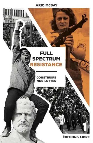 Full Spectrum Resistance. Tome I.