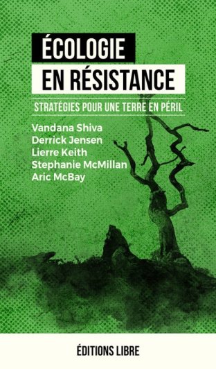 Écologie en résistance - Stratégies pour une Terre en péril