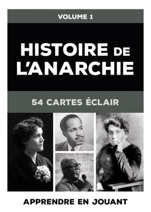 Histoire de l'anarchie : 54 cartes éclair (Vol. 1)