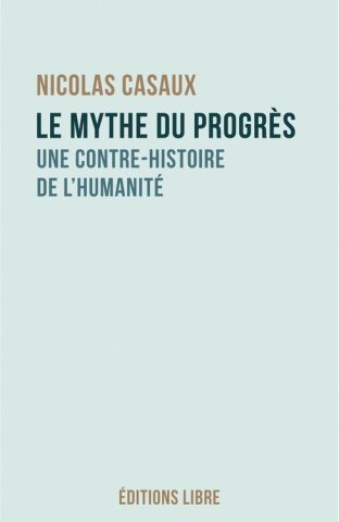 Le Mythe du progrès