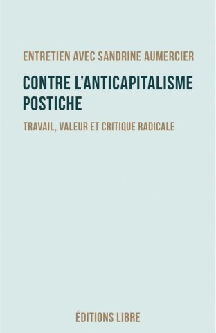 Contre l'anticapitalisme postiche