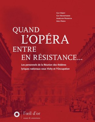 Quand l'Opéra entre en Résistance