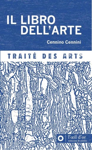 Il libro dell'arte – traité des arts (NED 2024)