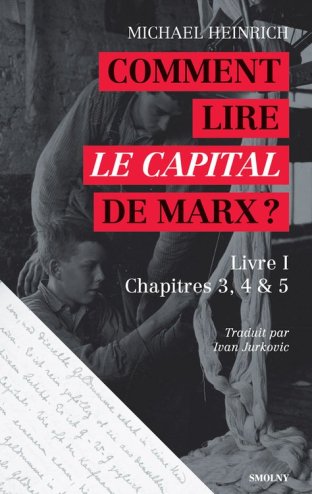 Comment lire Le Capital de Marx ?