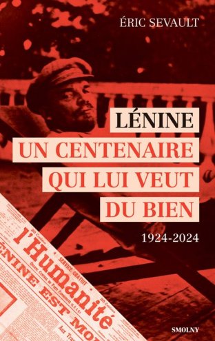 Lénine, un centenaire qui lui veut du bien