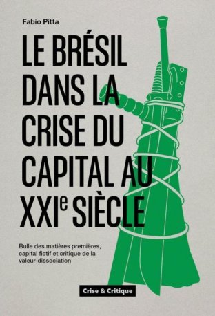 Le Brésil dans la crise du capital au XXIe siècle