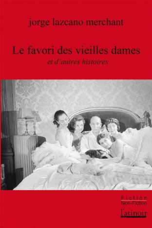 Le Favori des vieilles dames et deux autres histoires