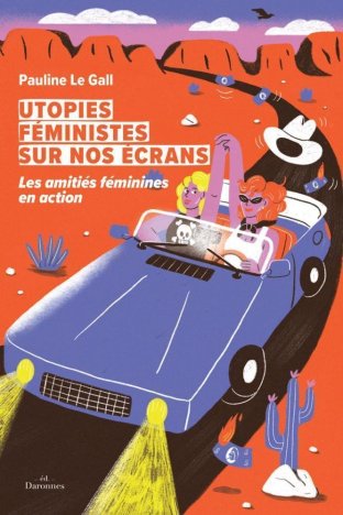 Utopies féministes sur nos écrans