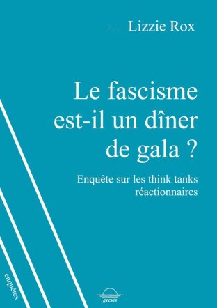 Le fascisme est-il un dîner de gala ?