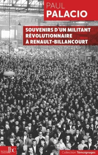 Souvenirs d’un militant révolutionnaire à Renault-Billancourt