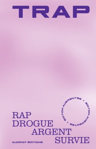 Trap, édition augmentée