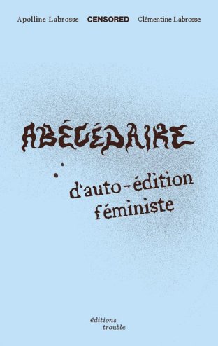 Abécédaire d'auto-édition féministe