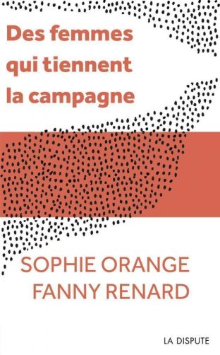 Des femmes qui tiennent la campagne