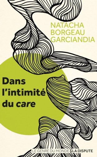 Dans l'intimité du care