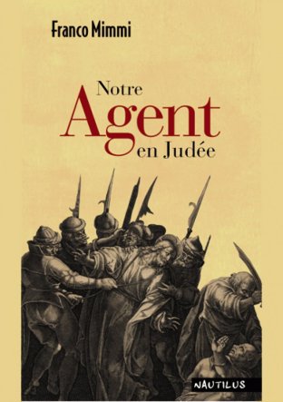 Notre agent en Judée