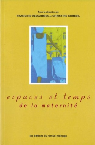 Espaces et temps de la maternité