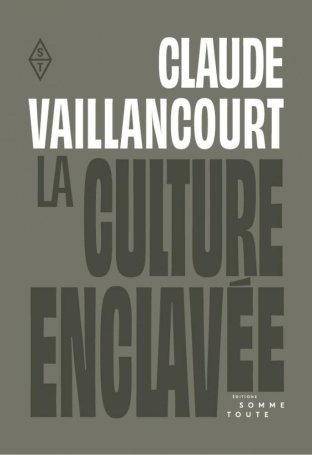 La Culture enclavée