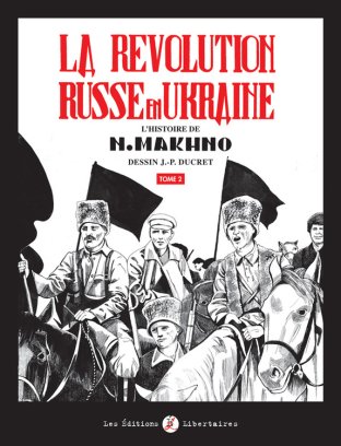 La Révolution russe en Ukraine, tome 2
