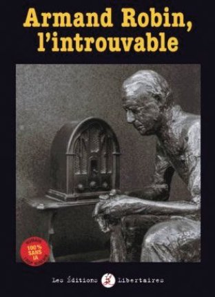 Armand Robin, l'introuvable