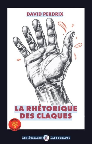 La Rhétorique des claques