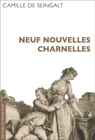 Neuf nouvelles charnelles