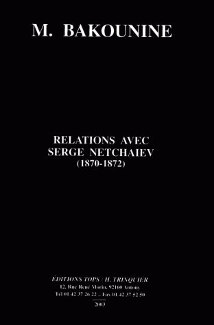 Relations avec Serge Netchaïev