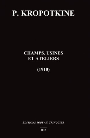 Champs, usines, ateliers