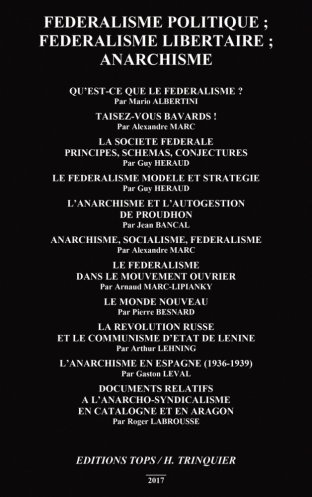 Fédéralisme politique. Fédéralisme libertaire. Anarchisme