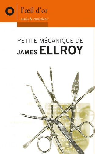 Petite mécanique de James Ellroy