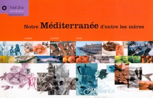 Notre Méditerranée d'entre les mères