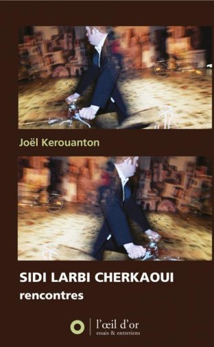 Sidi Larbi Cherkaoui, rencontres