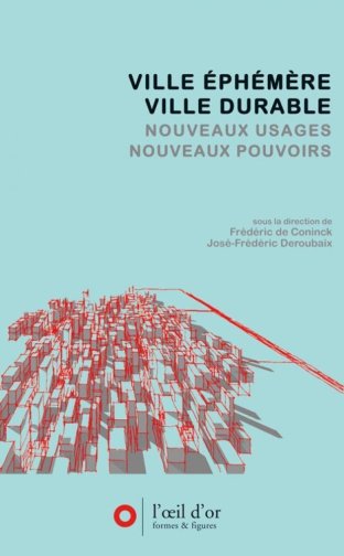 Ville éphémère / ville durable