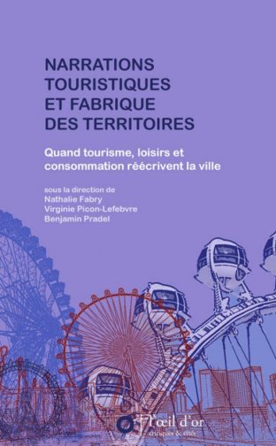 Narrations touristiques et fabriques des territoire