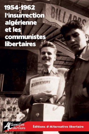 L'Insurrection algérienne et les communistes libertaires