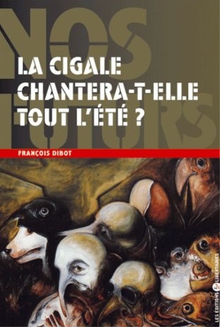 LA CIGALE CHANTERA-T-ELLE TOUT L'ÉTÉ ?