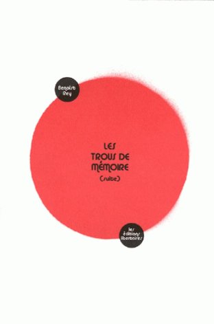 Les trous de mémoire (suite)