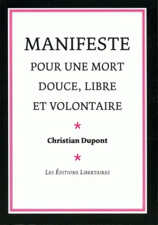 Manifeste pour une mort douce, libre et volontaire