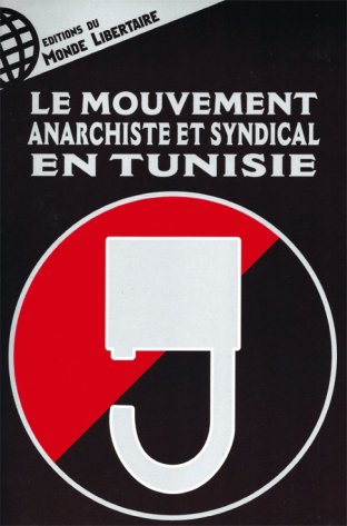 Le mouvement anarchiste et syndical en Tunisie