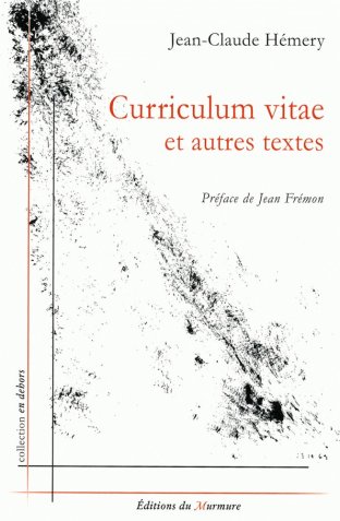 Curriculum Vitae et autres textes