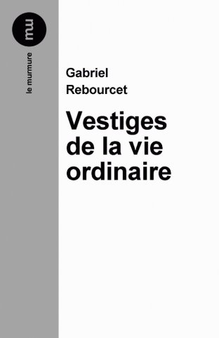 Vestiges de la vie ordinaire