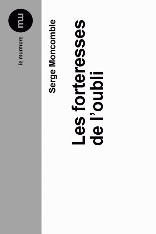 Les forteresses de l'oubli