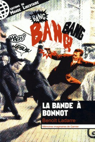 LA BANDE À BONNOT