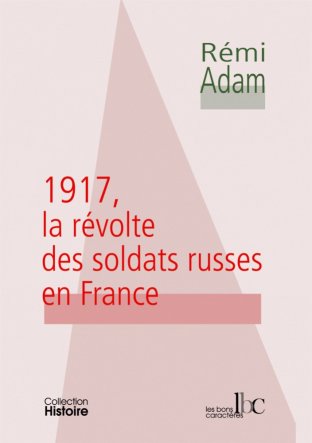 1917, la révolte des soldats russes en France